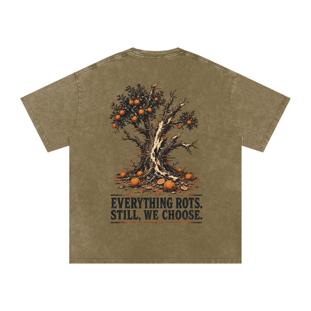 Everything rots still we chose-Snow Washed Oversized Cotton T-Shirt