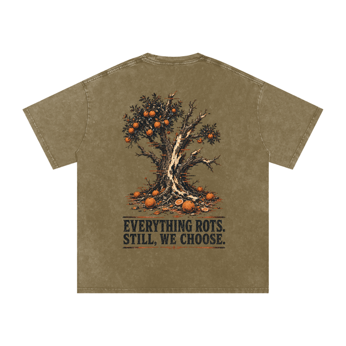 Everything rots still we chose-Snow Washed Oversized Cotton T-Shirt