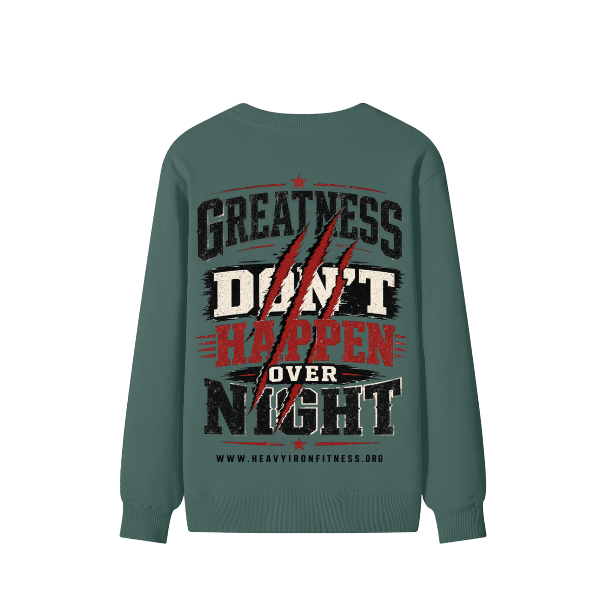 Greatness Don’t Happen Overnight Sweatshirt